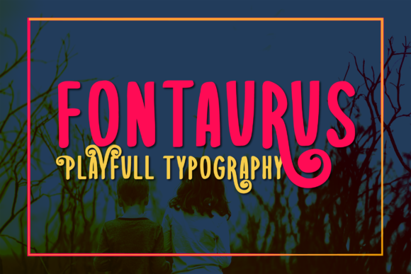 When a Display Font Like Fontaurus Changes How Customers See Your Brand
